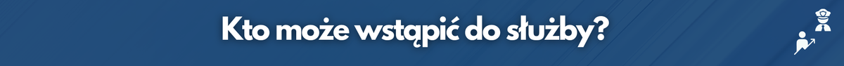 granatowy pasek z napisem: kto może zostać policjantem?