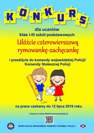 Plakat dotyczący organizowanego konkursu dla uczniów klas I – III szkół podstawowych pn. „Rymowanka – Zachęcanka”