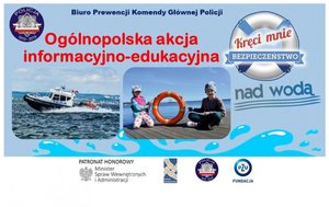 Plakat Ogólnopolskiej Akcji Informacyjno-Edukacyjnej pn. Kręci mnie bezpieczeństwo nad wodą.