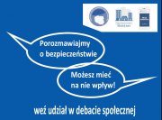 logo debaty, napis &quot;Porozmawiajmy o bezpieczeństwie- możesz mieć na nie wpływ&quot;.