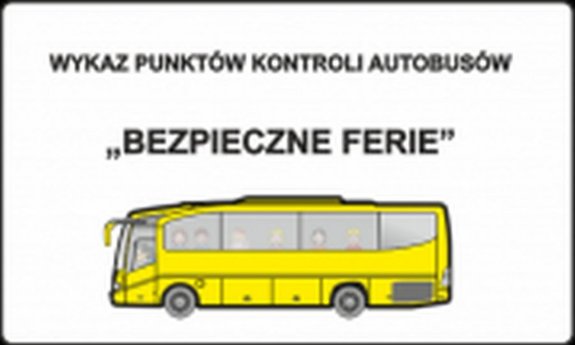 Grafika przedstawiająca autobus. Powyżej pojazdu znajdują się napisy Bezpieczne ferie i wykaz punktów kontroli autobusów