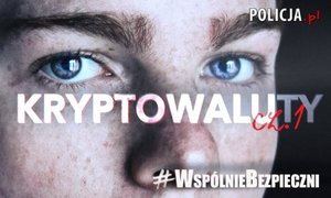 twarz, na jej tle napis kryptowaluty i #wspólniebezpieczni