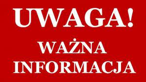 Grafika przedstawia plakat z komunikatem Na czerwonym tle napis &quot;UWAGA !&quot; w białym kolorze , a pod spodem napis &quot;WAŻNA INFORMACJA &quot; także wykonana w białym kolorze