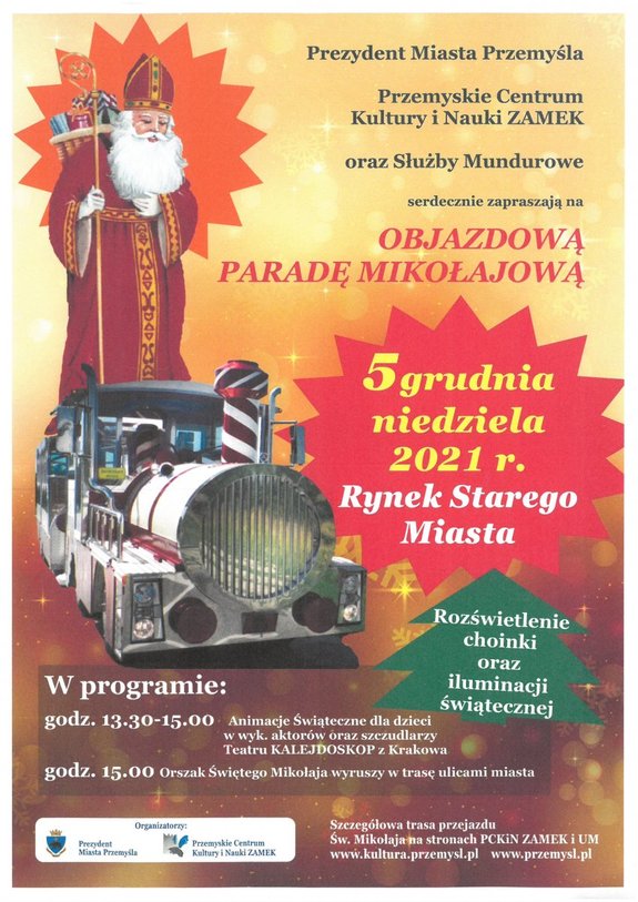 Zdjęcie przedstawia plakat z informacjami o organizatorach Objazdowej Parady Mikołajkowej która odbędzie się w 5 grudnia br na Rynku Starego Miasta w Przemyślu. Plakat zawiera program  oraz po lewej stronie jest postać Mikołaja i kolejki turystycznej.