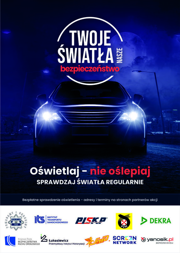 Plakat reklamowy akcji - na niebieskim tle widoczny pojazd z włączonymi swiatłami drogowymi. Nad pojazdem napis Twoje Światła - Nasze Bezpieczeństwo