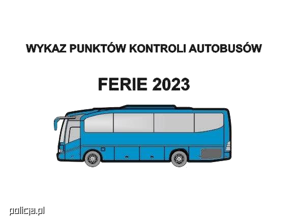 Grafika promująca wykaz punktów kontroli autobusów podczas ferii 2023.