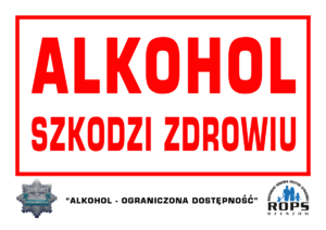 Plakat z napisem „Alkohol - ograniczona dostępność”