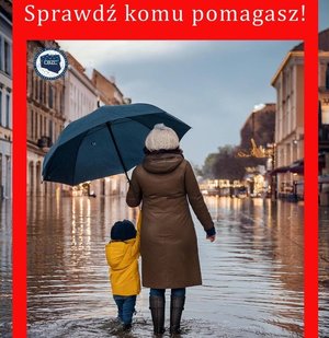 plakat z napisem sprawdź komu pomagasz