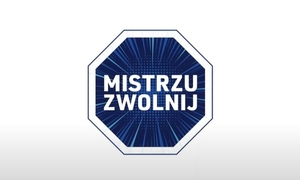Znak akcji z napisem MISTRZU ZWOLNIJ