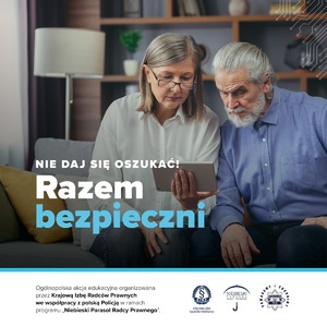 Plakat akcji - na zdjęciu dwoje seniorów, poniżej napis: Nie daj się oszukać! Razem bezpieczni